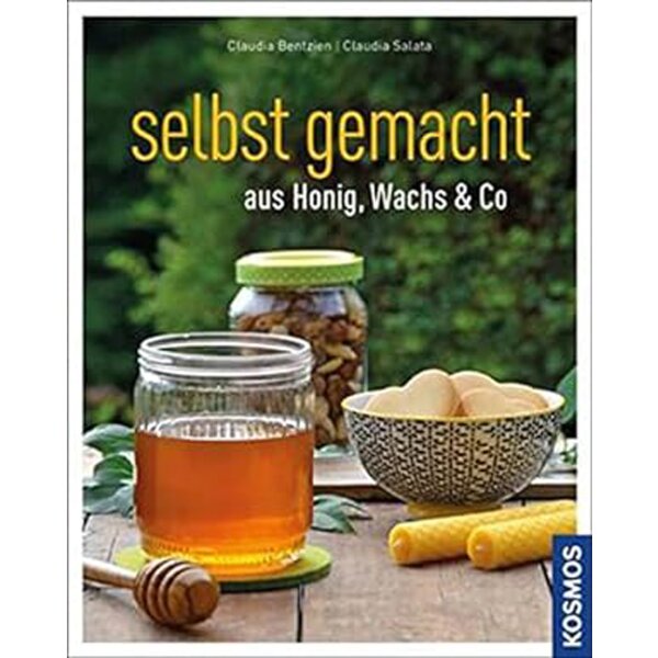 Selbst gemacht aus Honig, Wachs & Co